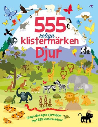 Mayes, Susan | 555 roliga klistermärken. Djur : Djur