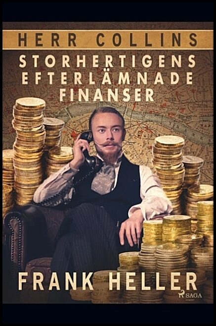 Heller, Frank | Storhertigens efterlämnade finanser