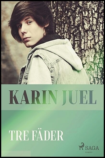 Juel, Karin | Tre fäder