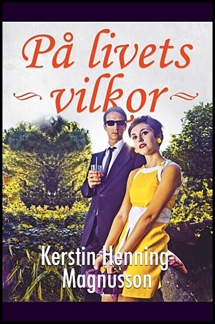 Henning-Magnusson, Kerstin | På livets villkor