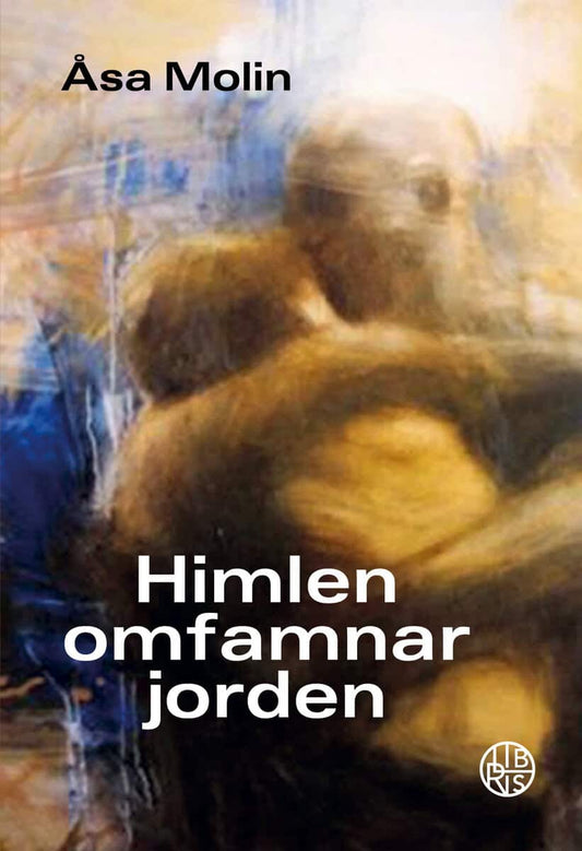 Molin, Åsa | Himlen omfamnar jorden