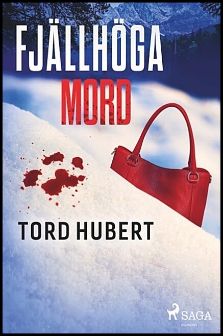 Hubert, Tord | Fjällhöga mord