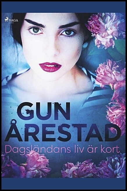 Årestad, Gun | Dagsländans liv är kort