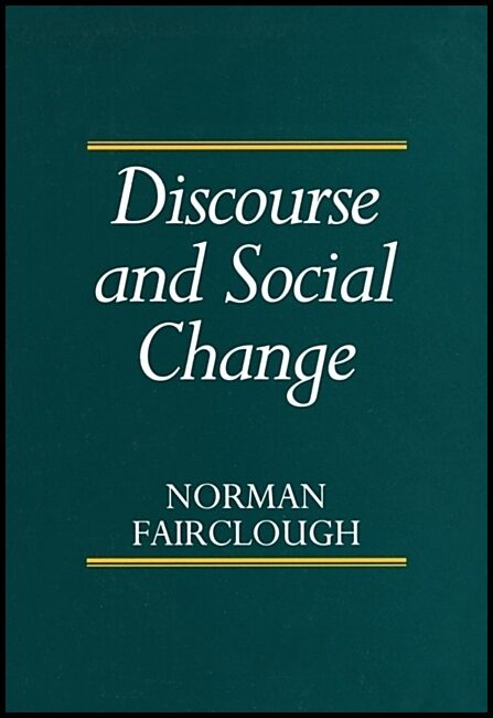 Fairclough, Norman | Discourse and social change
