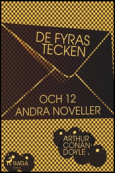 Doyle, Sir Arthur Conan | De fyras tecken och 12 andra noveller