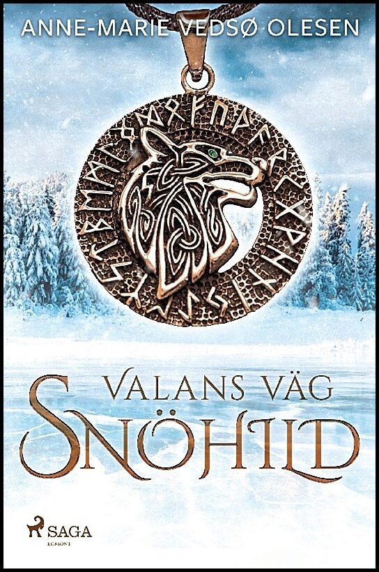 Olesen, Anne-Marie Vedsø | Valans väg : Snöhild