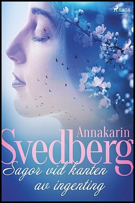 Svedberg, Annakarin | Sagor vid kanten av ingenting