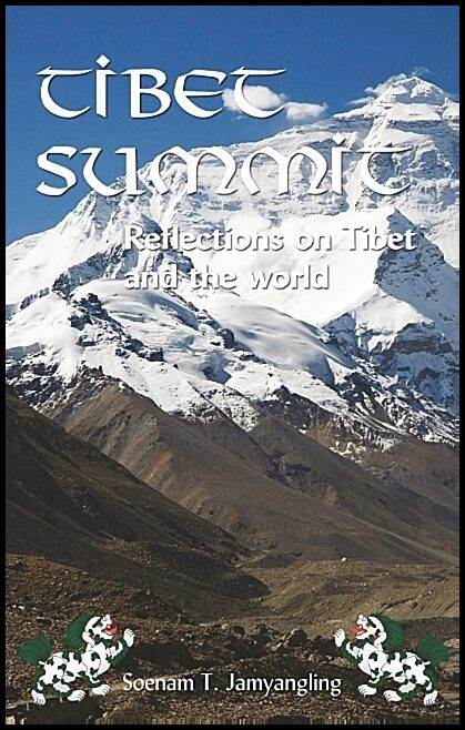 Jamyangling, Soenam T. | Tibet Summit : Reflections on Tibet and the world