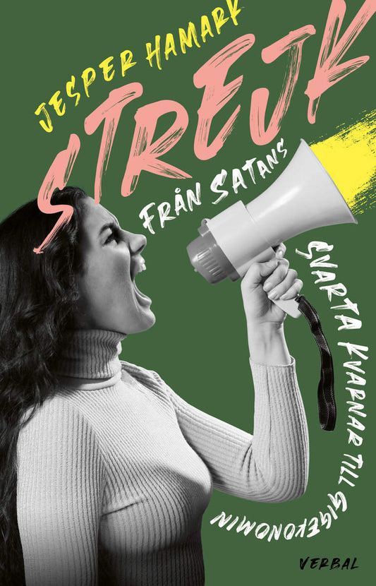 Hamark, Jesper | Strejk : Från satans svarta kvarnar till gigekonomin