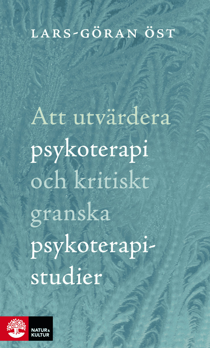 Öst, Lars-Göran | Att utvärdera psykoterapi och kritiskt granska psykoterapistudier : Häftad utgåva av origi