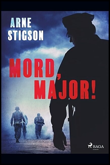 Stigson, Arne | Mord, major!