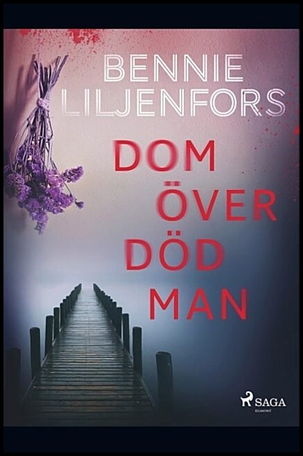 Liljenfors, Bennie | Dom över död man