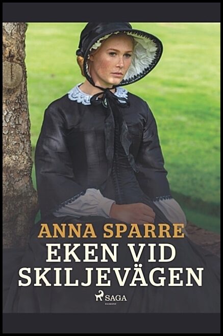 Sparre, Anna | Eken vid skiljevägen