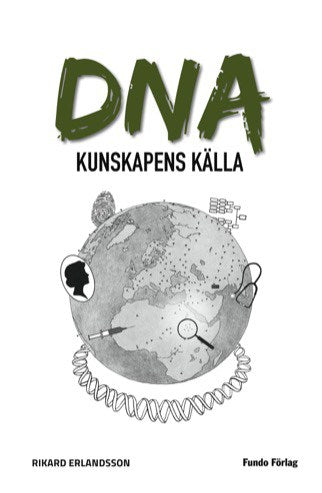 Erlandsson, Rikard | DNA : Kunskapens källa