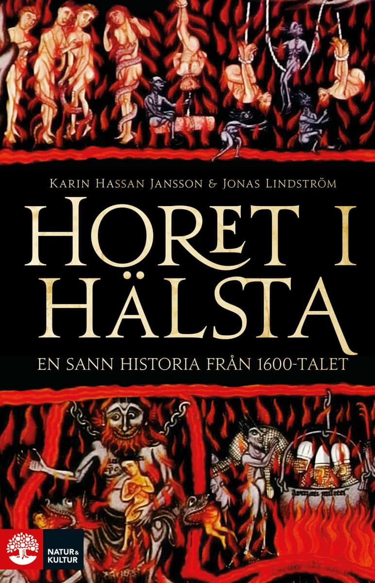 Hassan Jansson, Karin | Lindström, Jonas | Horet i Hälsta : En sann historia från 1600-talet