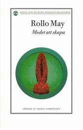 May, Rollo | Modet att skapa