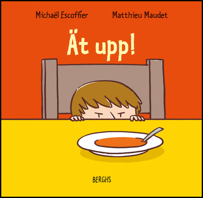 Escoffier, Michaël | Ät upp!