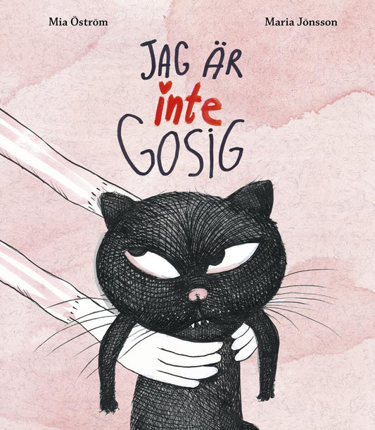 Öström, Mia | Jönsson, Maria | Jag är inte gosig