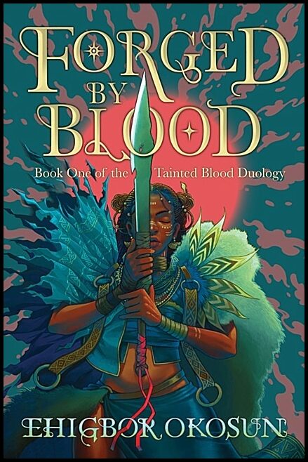 Okosun, Ehigbor | Forged by Blood