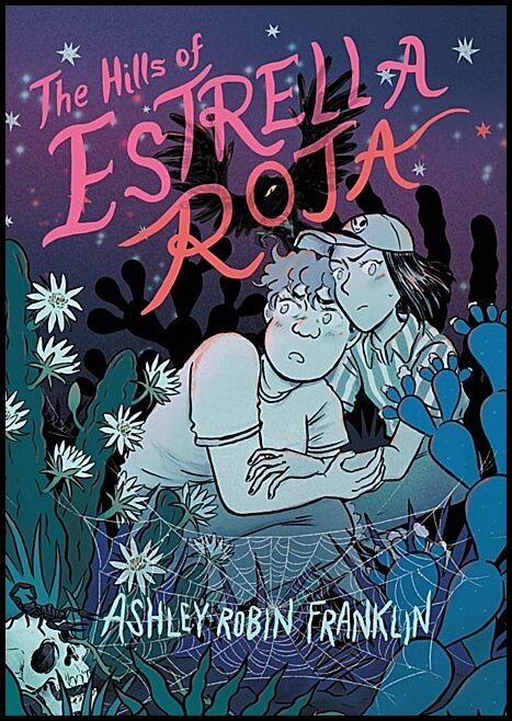 Franklin, Ashley Robin | Hills of Estrella Roja, The