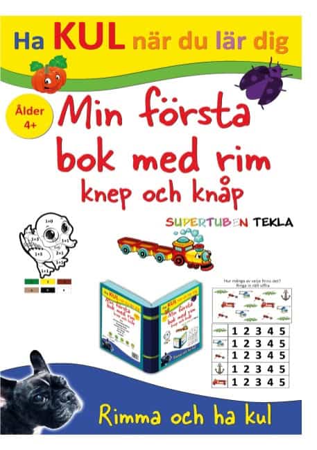 Johansson, Peter | Källman, Annika | Min första bok med rim, knep och knåp : Med Supertuben Tekla