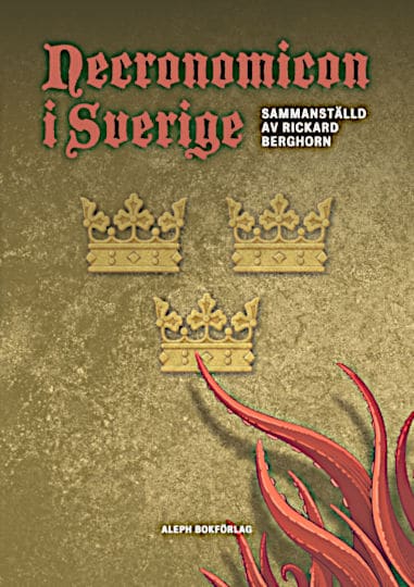 Berghorn, Rickard | Lovecraft, Howard Phillips | Cram, Ralph Adams | Necronomicon i Sverige