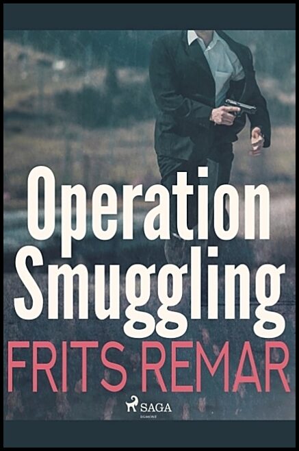 Remar, Frits | Operation Smuggling