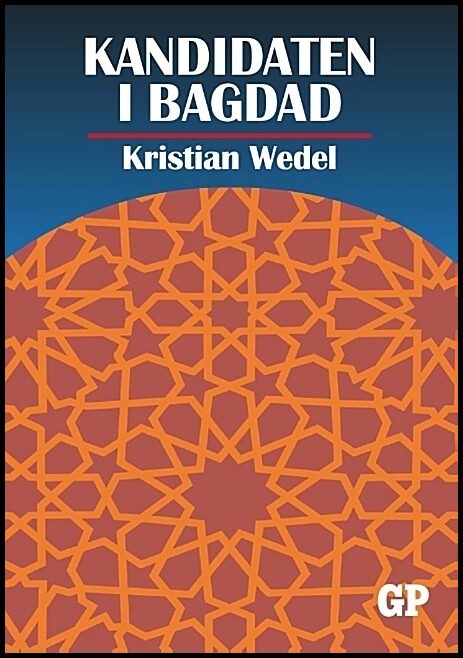 Wedel, Kristian | Kandidaten i Bagdad
