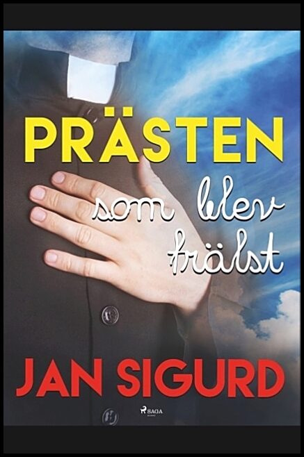 Sigurd, Jan | Prästen som blev frälst