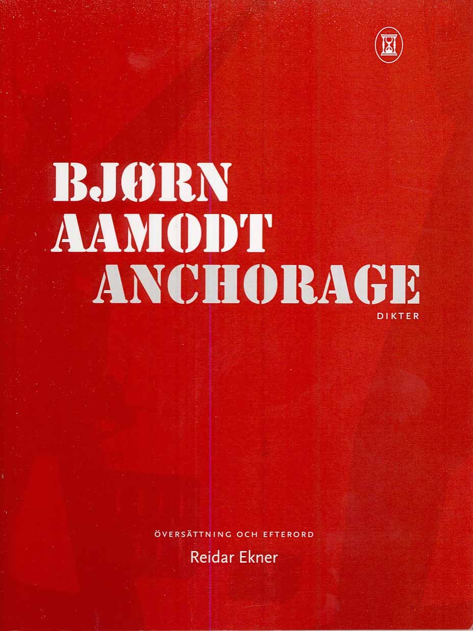 Aamodt, Björn | Anchorage : Dikter