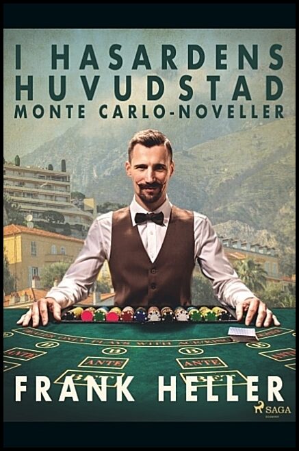 Heller, Frank | I hasardens huvudstad : Monte Carlo-noveller