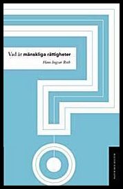 Ingvar Roth, Hans | Vad är mänskliga rättigheter?