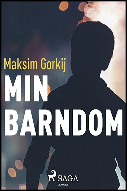 Gorkij, Maksim | Min barndom