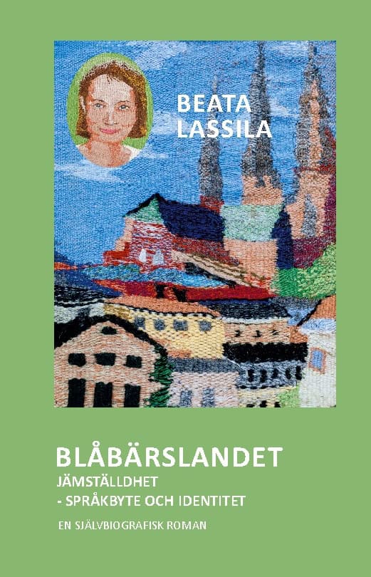 Lassila, Beata | Blåbärslandet : Jämställdhet - språkbyte och identitet