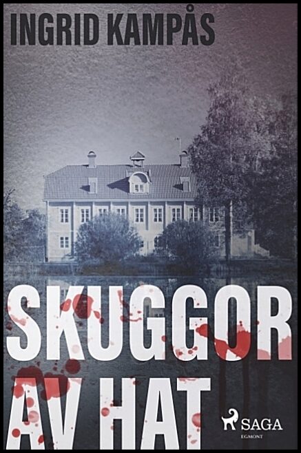 Kampås, Ingrid | Skuggor av hat