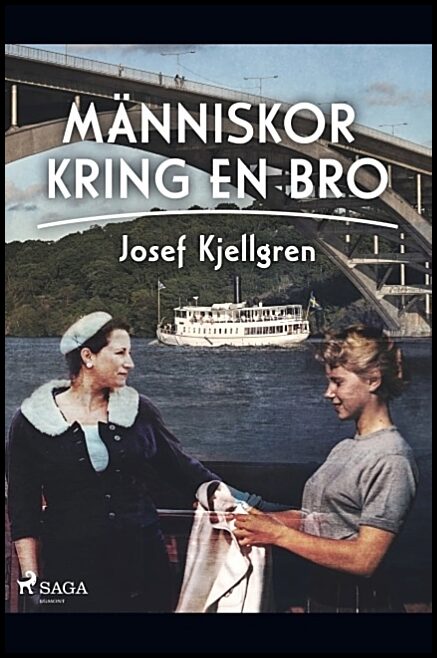 Kjellgren, Josef | Människor kring en bro