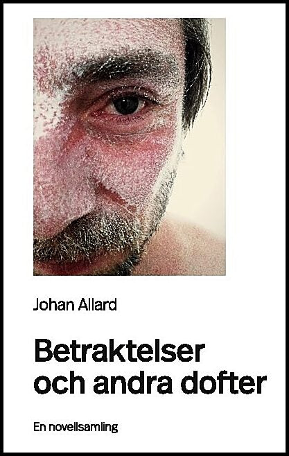 Allard, Johan | Betraktelser och andra dofter