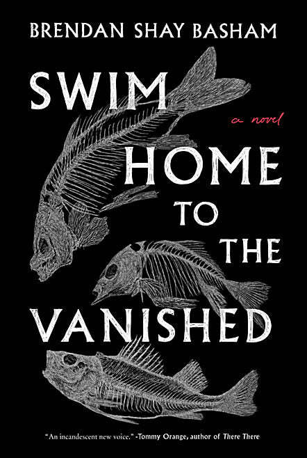 Basham, Brendan Shay | Swim Home to the Vanished