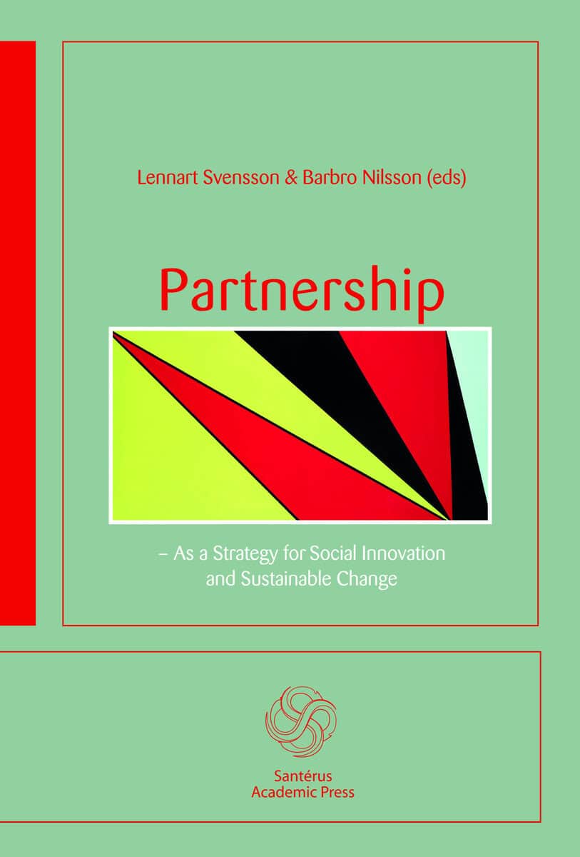 Svensson, Lennart | Nilsson, Barbro [red.] | Partnership : As a Strategy for Social Innovation and Sustainable Change