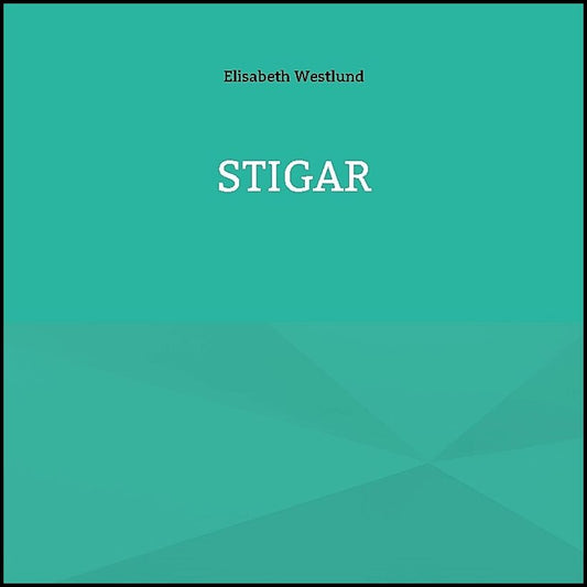 Westlund, Elisabeth | Stigar