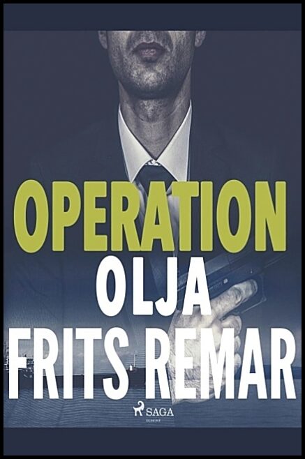 Remar, Frits | Operation Olja