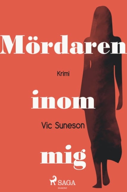 Suneson, Vic | Mördaren inom mig