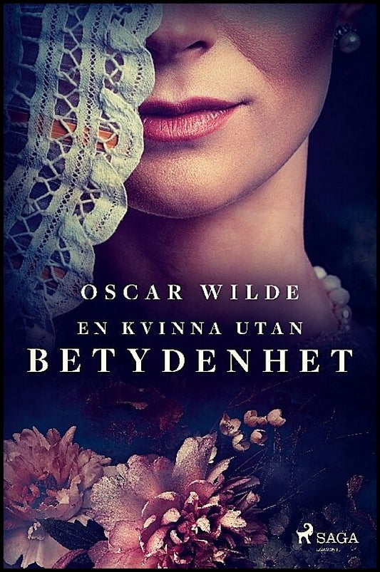 Wilde, Oscar | En kvinna utan betydenhet