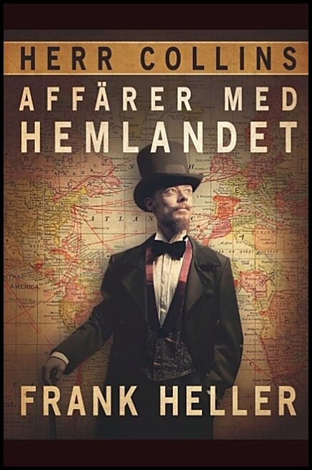 Heller, Frank | Herr Collins affärer med hemlandet