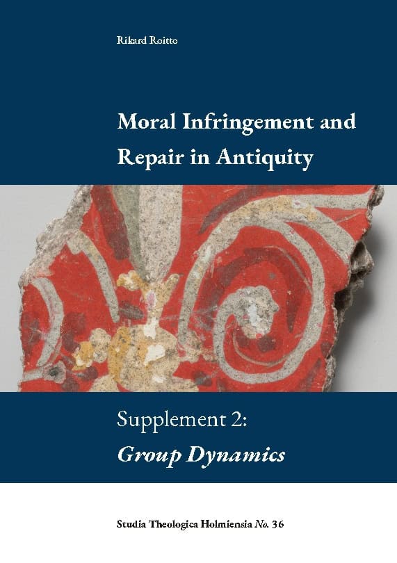 Roitto, Rikard | Moral infringement and repair in antiquity. Supplement 2 : Group dynamics