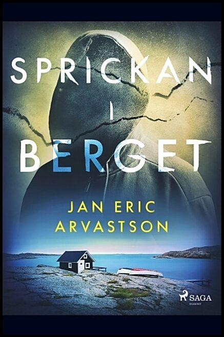 Arvastson, Jan Eric | Sprickan i berget