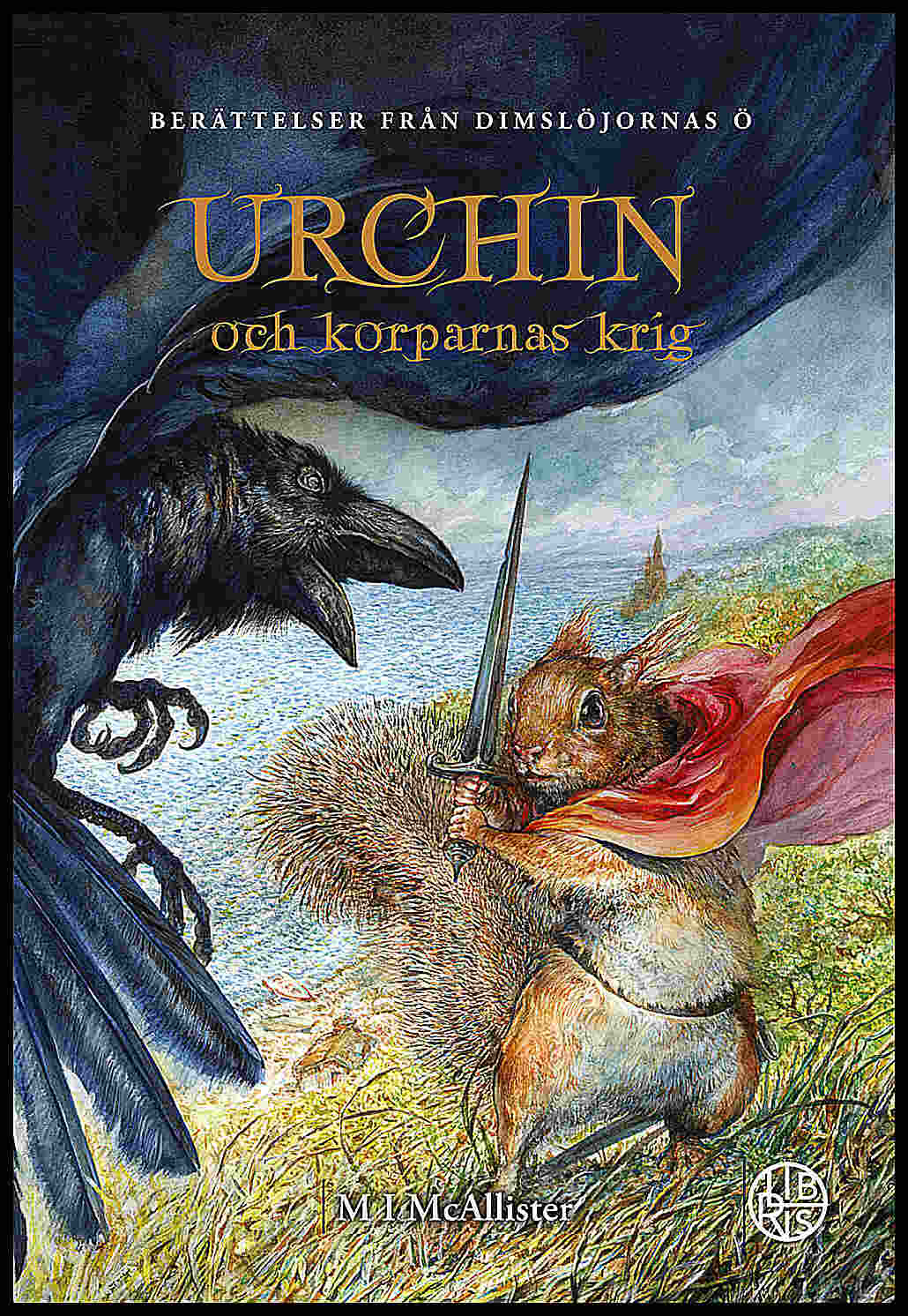 McAllister, M. I. | Urchin och korparnas krig