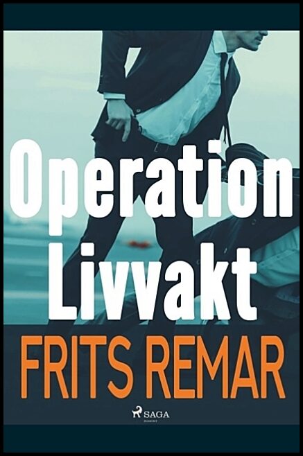 Remar, Frits | Operation Livvakt