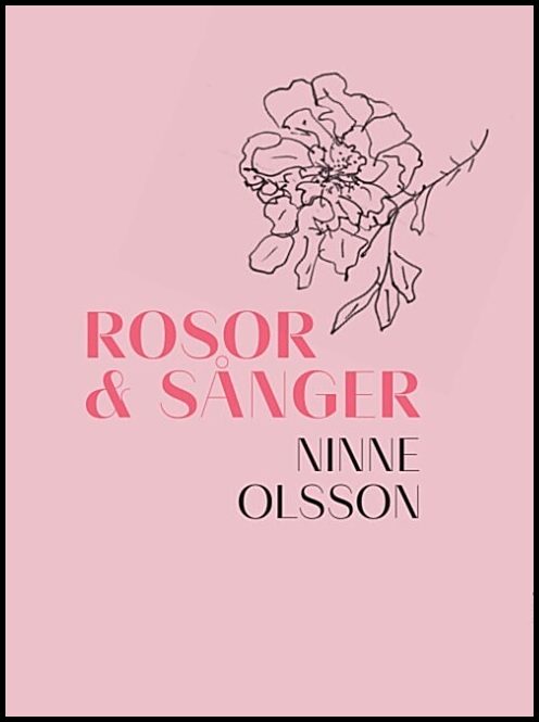 Olsson, Ninne | Rosor och sånger