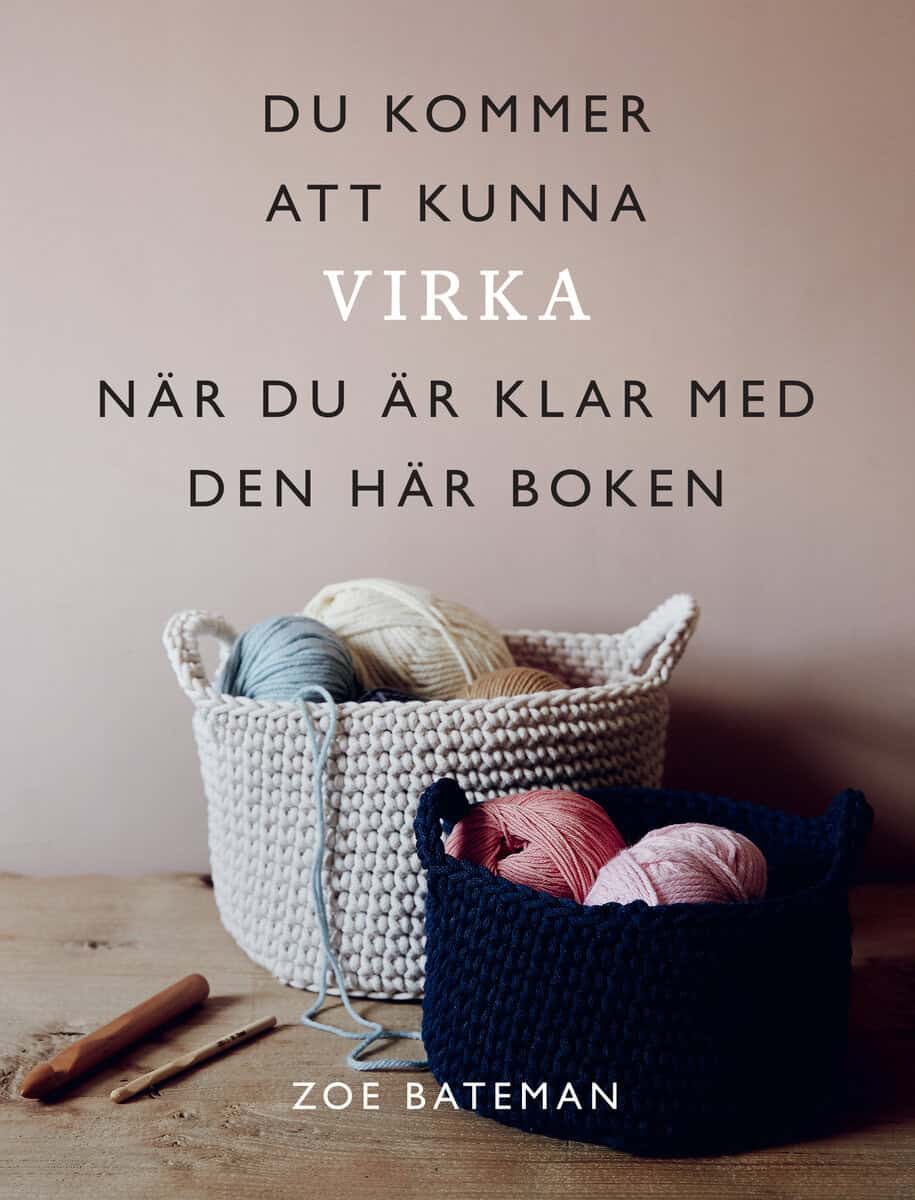 Bateman, Zoe | Du kommer att kunna virka när du är klar med den här boken